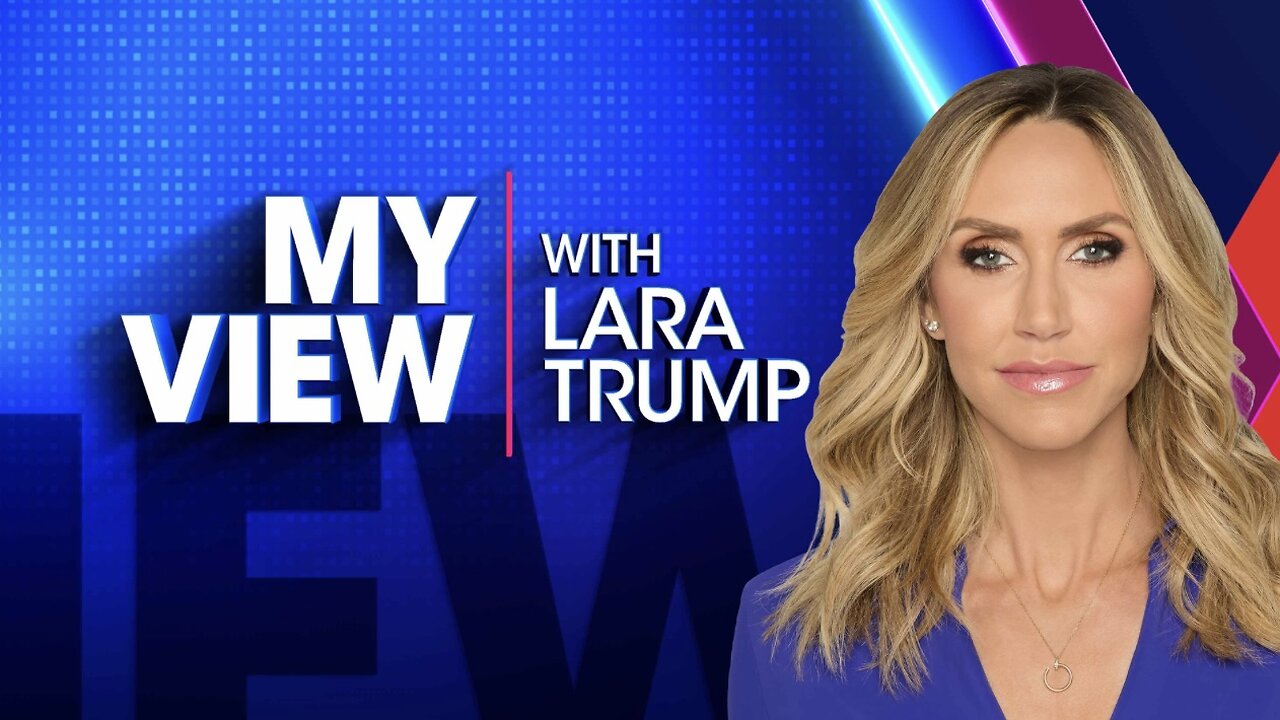 MY VIEW with Lara Trump (Full Episode) November 15, 2025