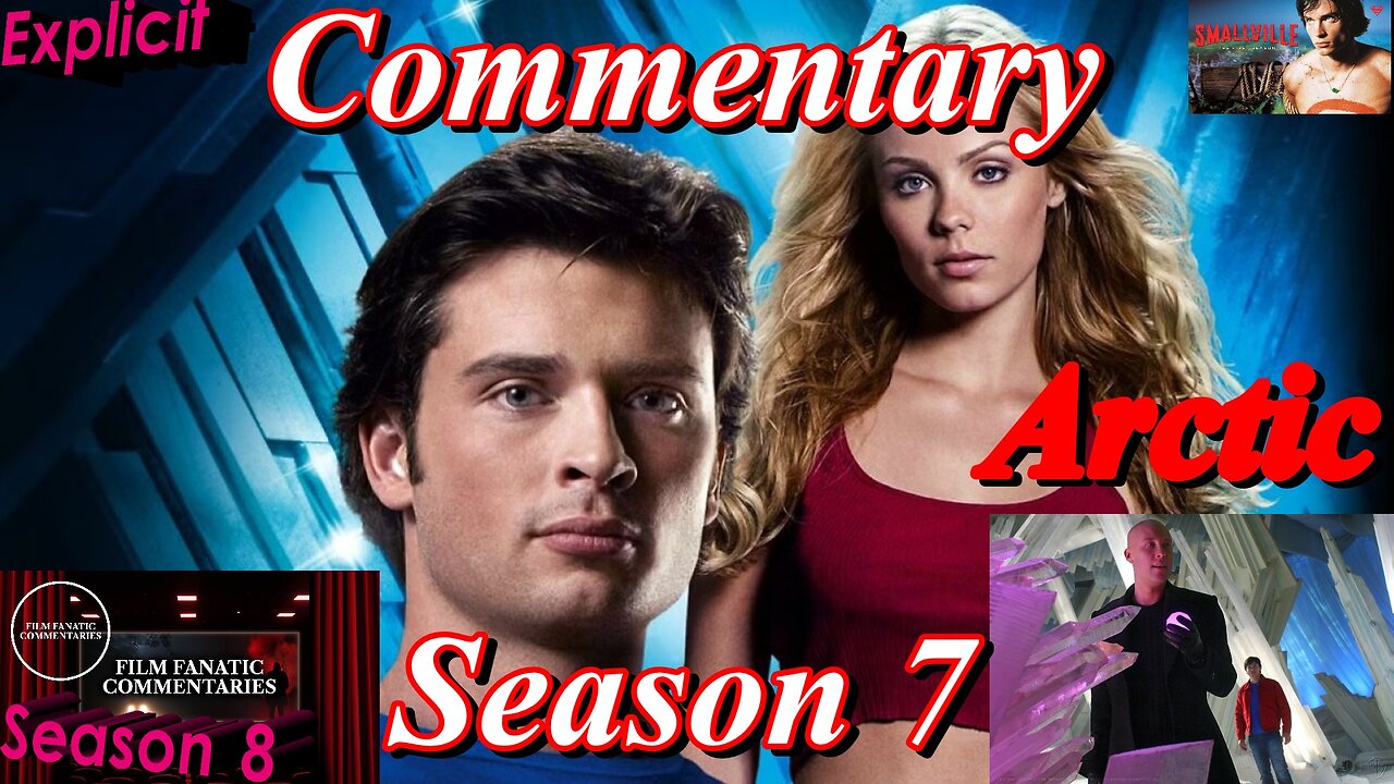 Smallville Commentary Series