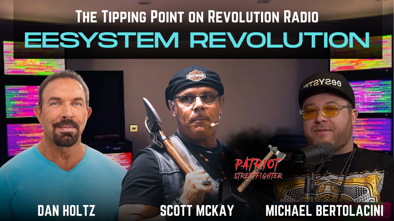 10.27.25 EESYSTEM REVOLUTION with Scott McKay, Michael Bertolacini, & Dan Holtz