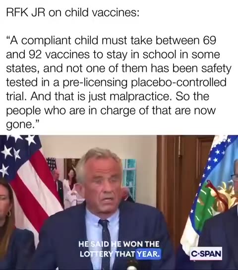 RFK Jr - a compliant child must take between 69 and 92 vaccines to stay in school in some states..