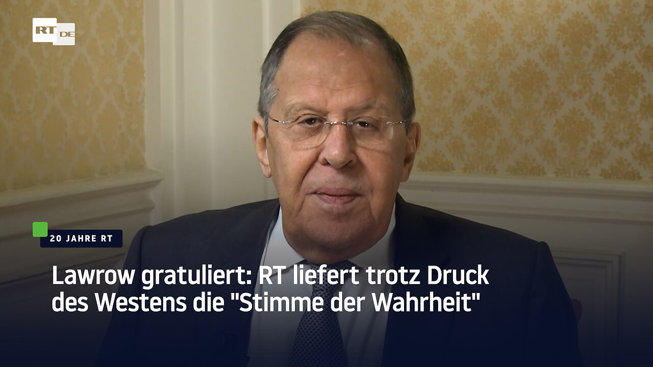 Lawrow gratuliert: RT liefert trotz Druck des Westens die Stimme der Wahrheit