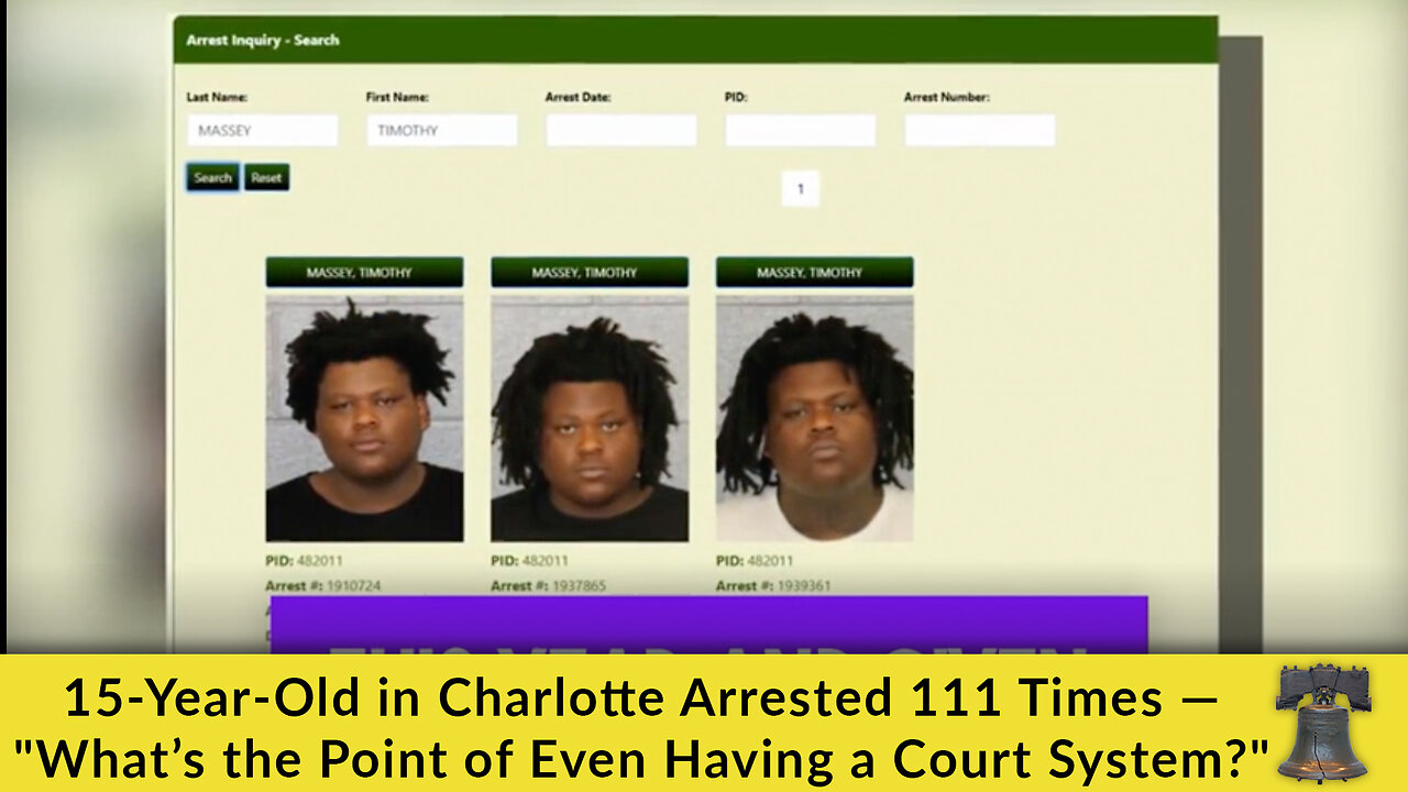 15-Year-Old in Charlotte Arrested 111 Times — What’s the Point of Even Having a Court System?