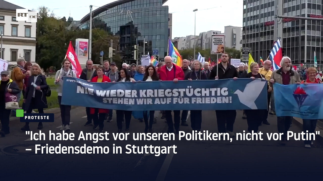 Ich habe Angst vor unseren Politikern, nicht vor Putin – Friedensdemo in Stuttgart