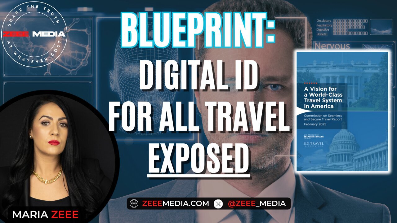 BLUEPRINT: Digital ID for All Travel Exposed | Maria Zeee on Infowars