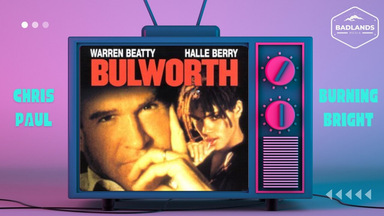 Badlands Story Hour Ep. 168: Bulworth