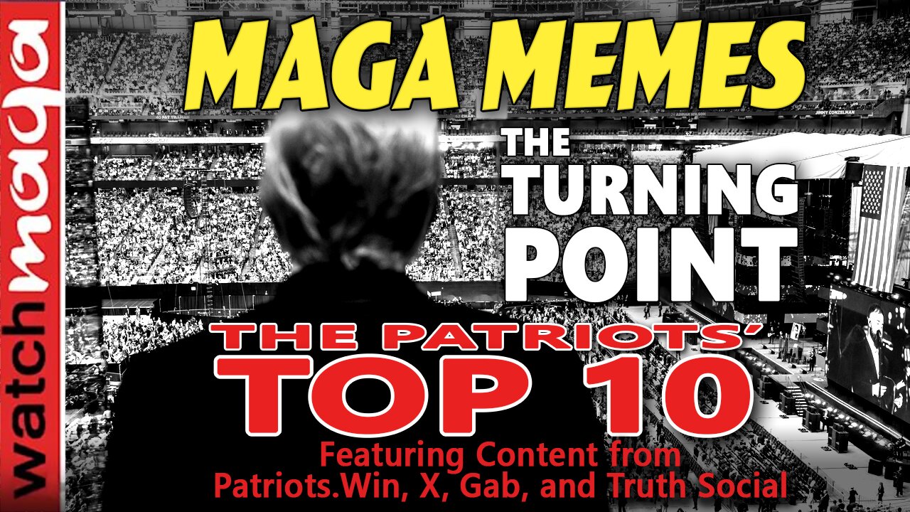 The Turning Point: PATRIOTS TOP 10 - Charlie Kirk Memorial & Viral Conservative Memes