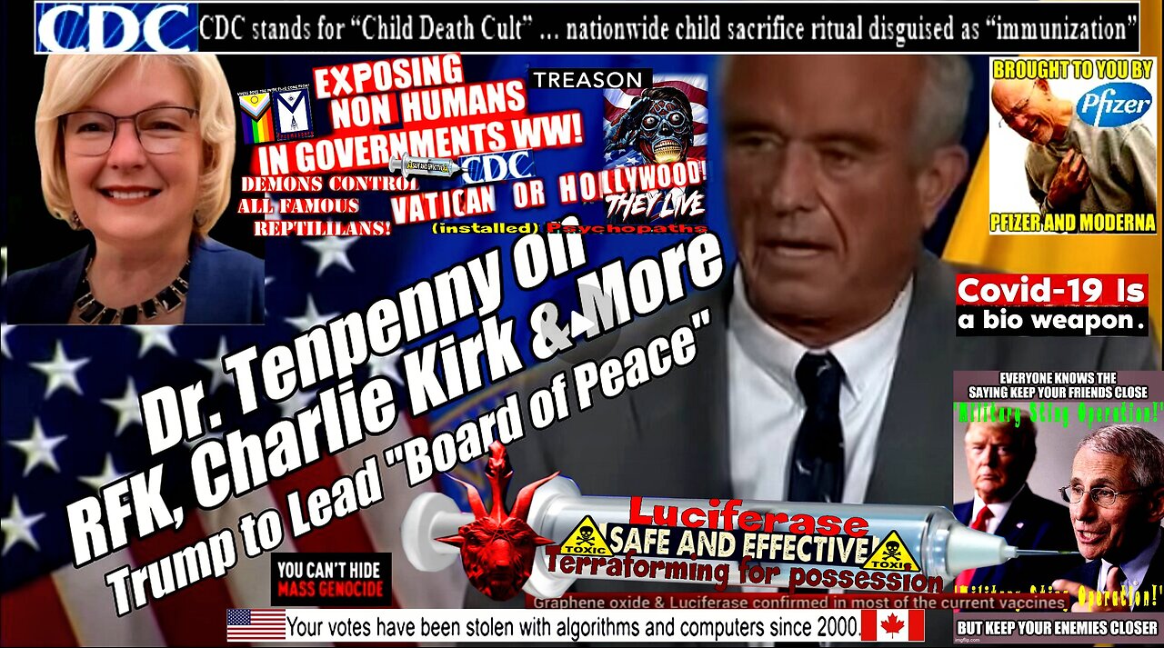 Dr. Tenpenny on RFK, Charlie Kirk & More. Trump to Lead Board of Peace. B2T Show, Sep 29, 2025