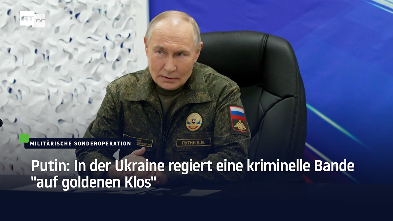 Putin: In der Ukraine regiert eine kriminelle Bande auf goldenen Klos