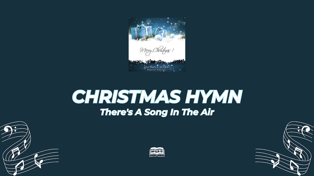 #420 Theres A Song In The Air | Every Verse Included (Sing Along)