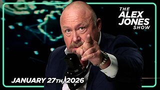 The Alex Jones Show TUESDAY FULL SHOW 1/27/26