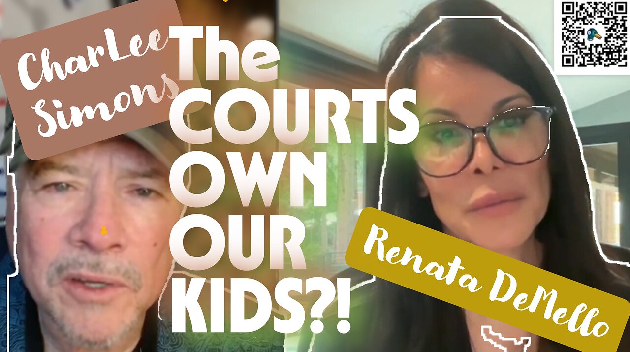COURTS OWN OUR KIDS?! Renata DeMello says, NO!