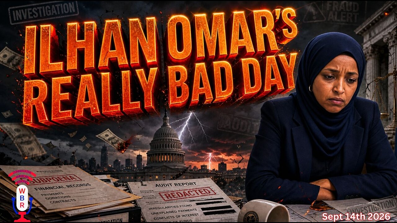 Ilhan Omar's Really Bad Day