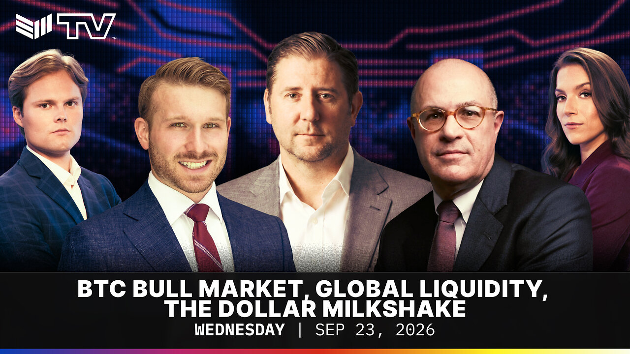 BTC Bull Market, Global Liquidity, The Dollar Milkshake | BMTV Sep. 23, 2026