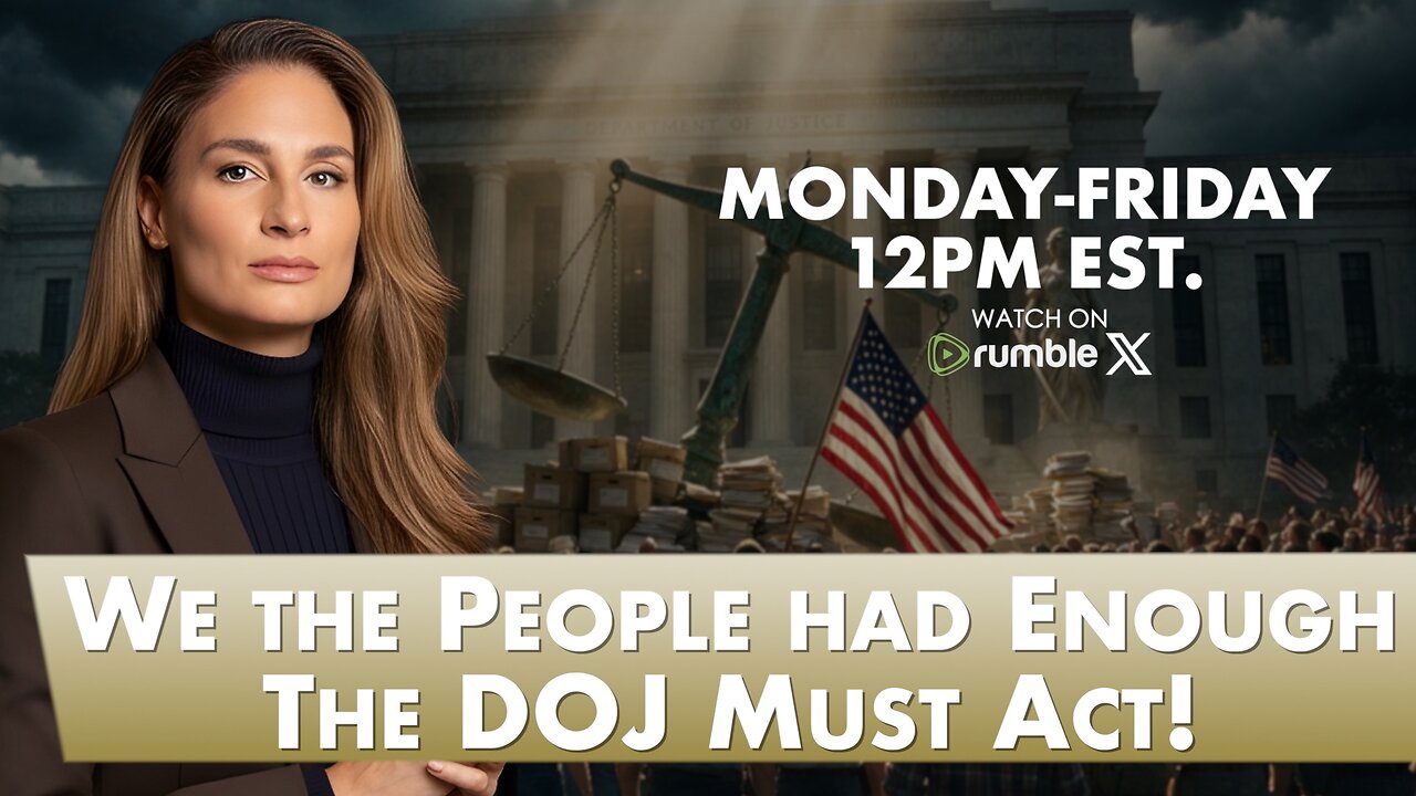 We the People had Enough - The DOJ Must Act!