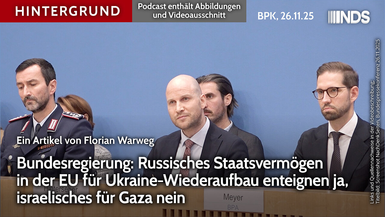 Russisches Staatsvermögen für Ukraine-Wiederaufbau enteignen ja, israelisches für Gaza nein BPK HG