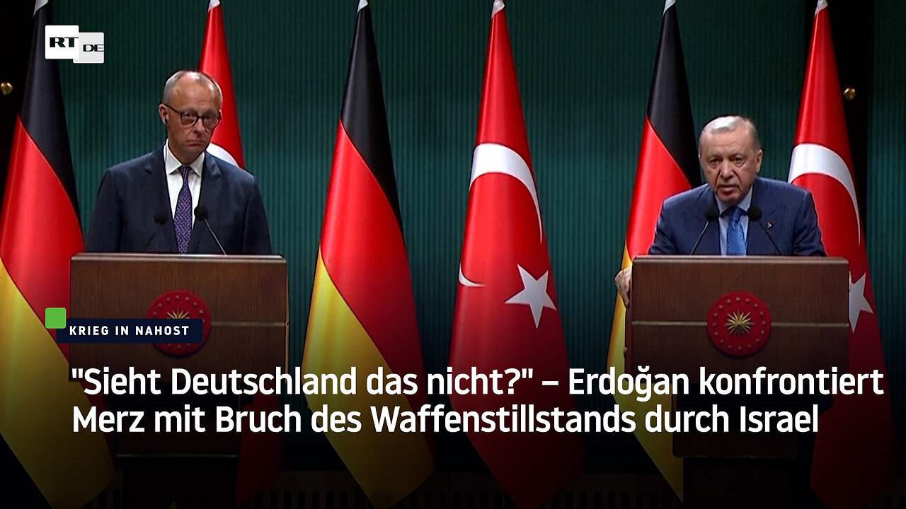 Erdoğan konfrontiert Merz mit Bruch des Waffenstillstands durch Israel