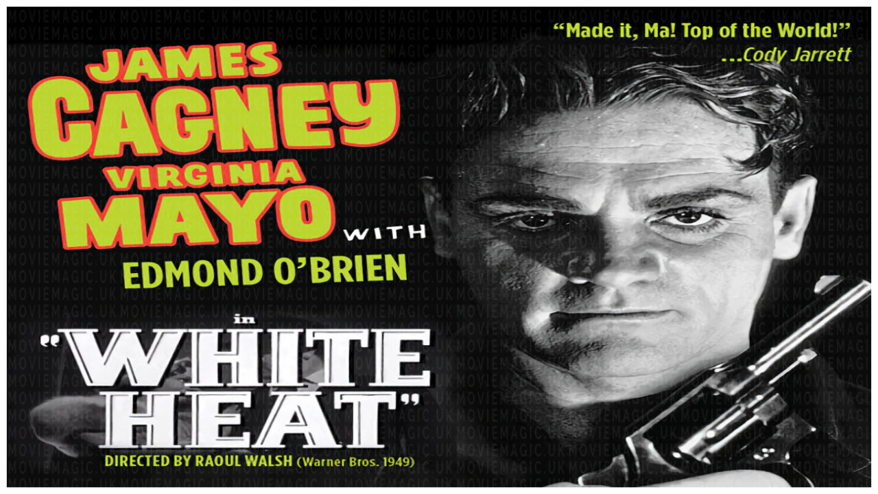 🎬 White Heat - 1949 - 🎥 TRAILER & FULL MOVIE LINK