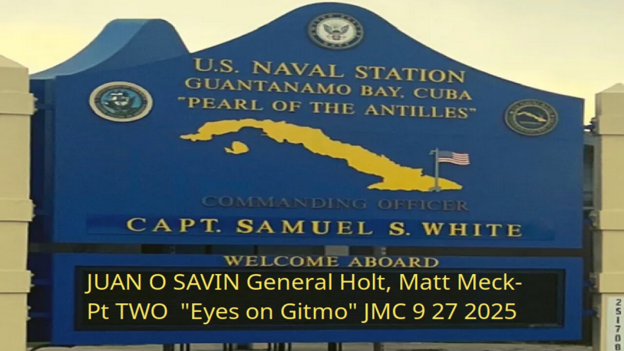 JUAN O SAVIN General Holt, Matt Meck- JUSTICE Eyes on Gitmo JMC 9 27 2025