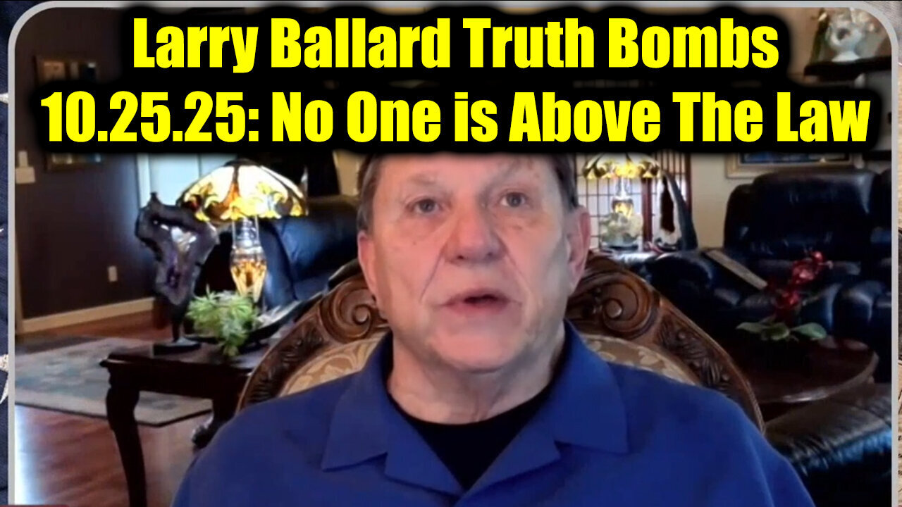 Larry.Ballard Truth Bombs 10.25.25