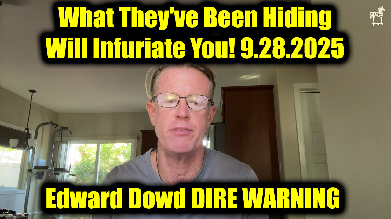 Edw. DIRE WARNING 9.28.25 - What Theyve Been Hiding Will Infuriate You!