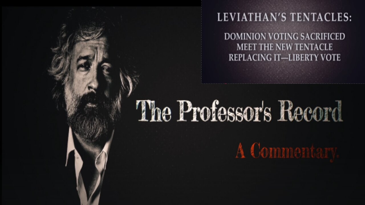 Leviathan’s Tentacles: Dominion Voting Sacrificed- Professors Record 10 19 2025