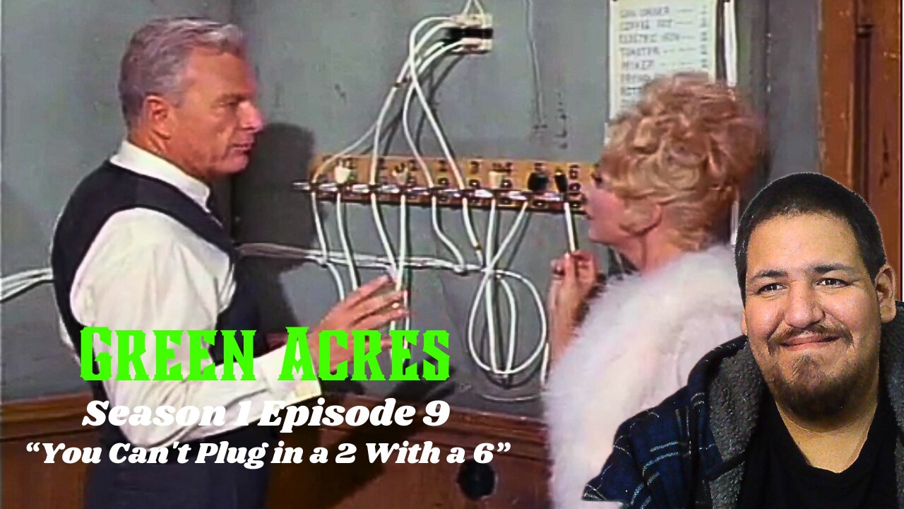 Green Acres | Season 1 Episode 9 | You Cant Plug in a 2 With a 6 | TV Show Reaction