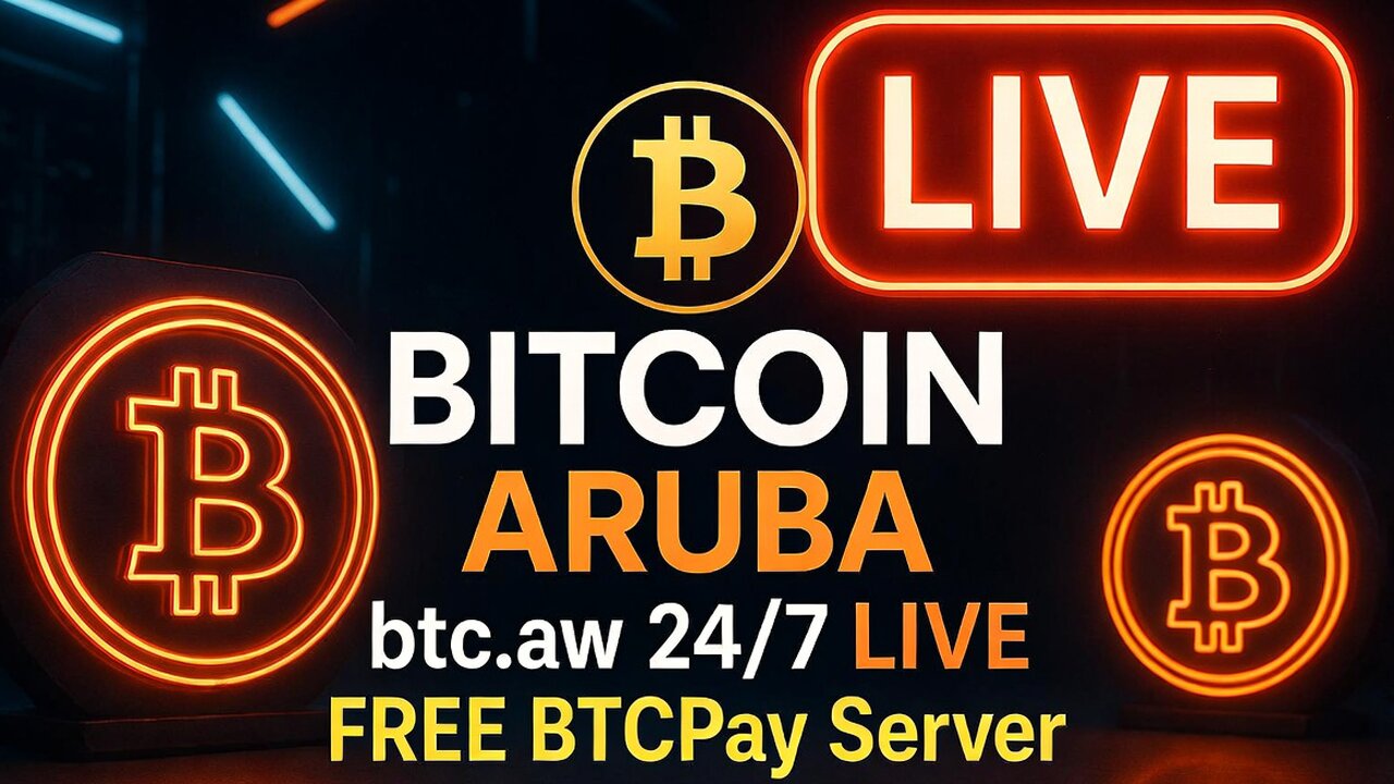 STREAMED: Bitcoin Price LIVE 24/7 from Aruba Carnaval• Free BTCPay Server @ btc.aw