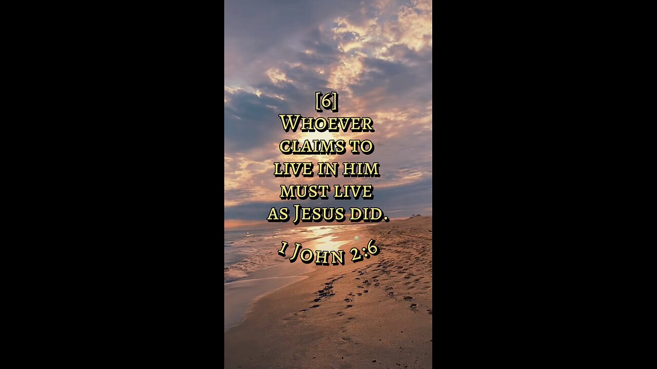 1 John 2:6 (NIV)