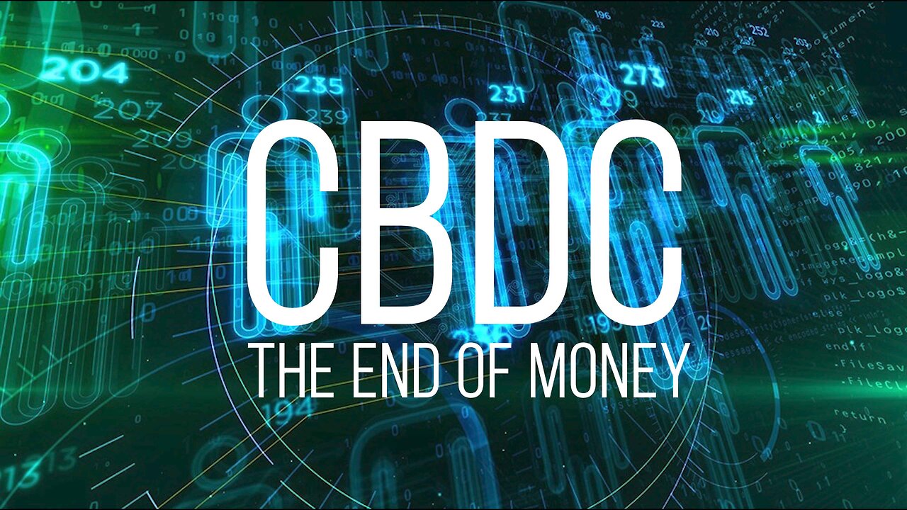 CBDC: The End of Money FILM TRAILER