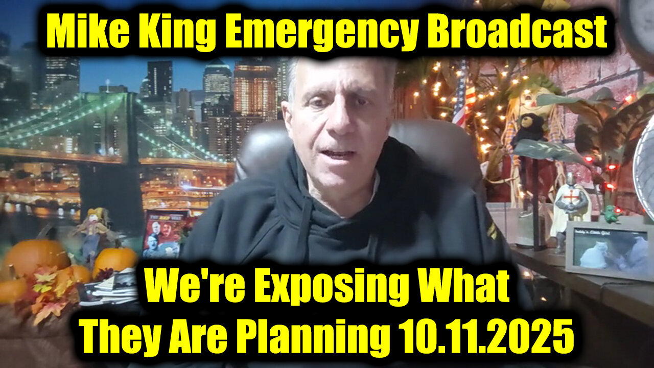 Mike King Emergency Broadcast 10.11.25 - Were Exposing What They Are Planning