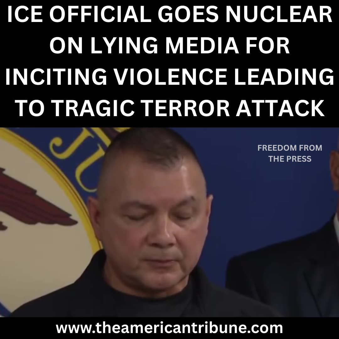ICE Official Hammers Democrats, Media for Pushing Irresponsible Rhetoric that Led to Attacks on ICE