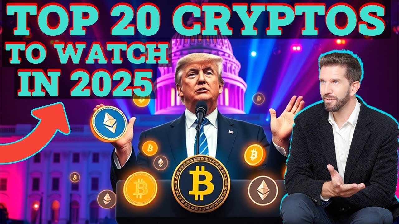 Top 20 Cryptos To Watch In 2025: Dont Miss This Bull Run After Trumps Re-Election