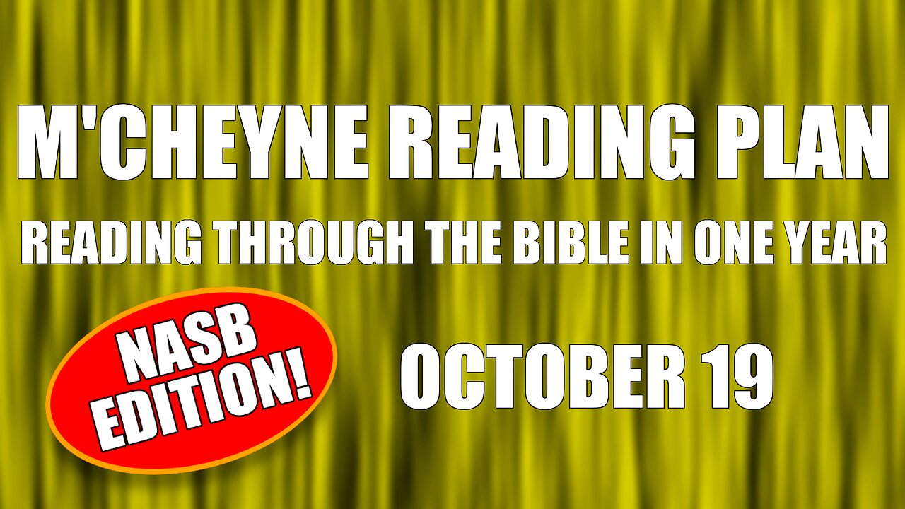 Day 292 - October 19 - Bible in a Year - NASB Edition