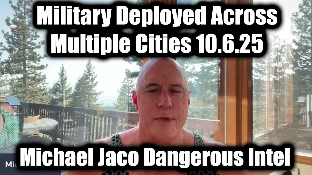 Michael Jaco Dangerous Intel - Amazing Update 10.6.25 - PLEASE SHARE!