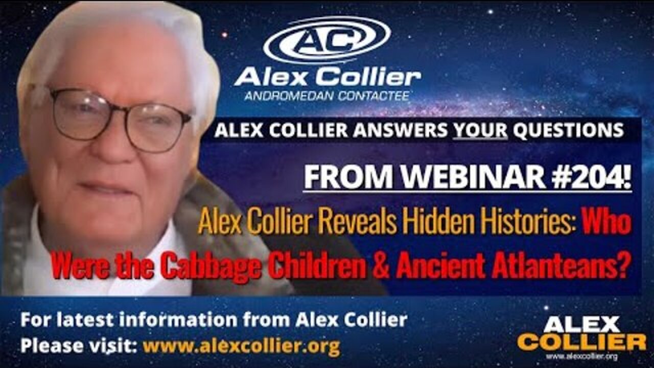 Alex Collier Reveals Hidden Histories: Who Were the Cabbage Children & Ancient Atlanteans?