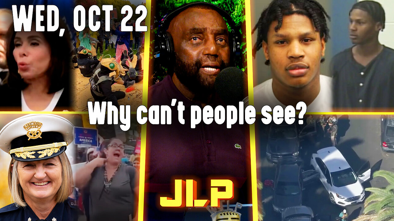 Why cant people see? | JLP Wed 10-22-25