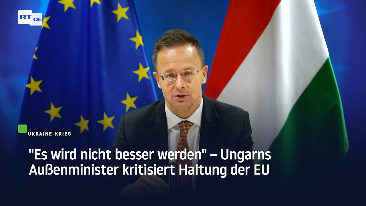 Es wird nicht besser werden – Ungarns Außenminister kritisiert Haltung der EU
