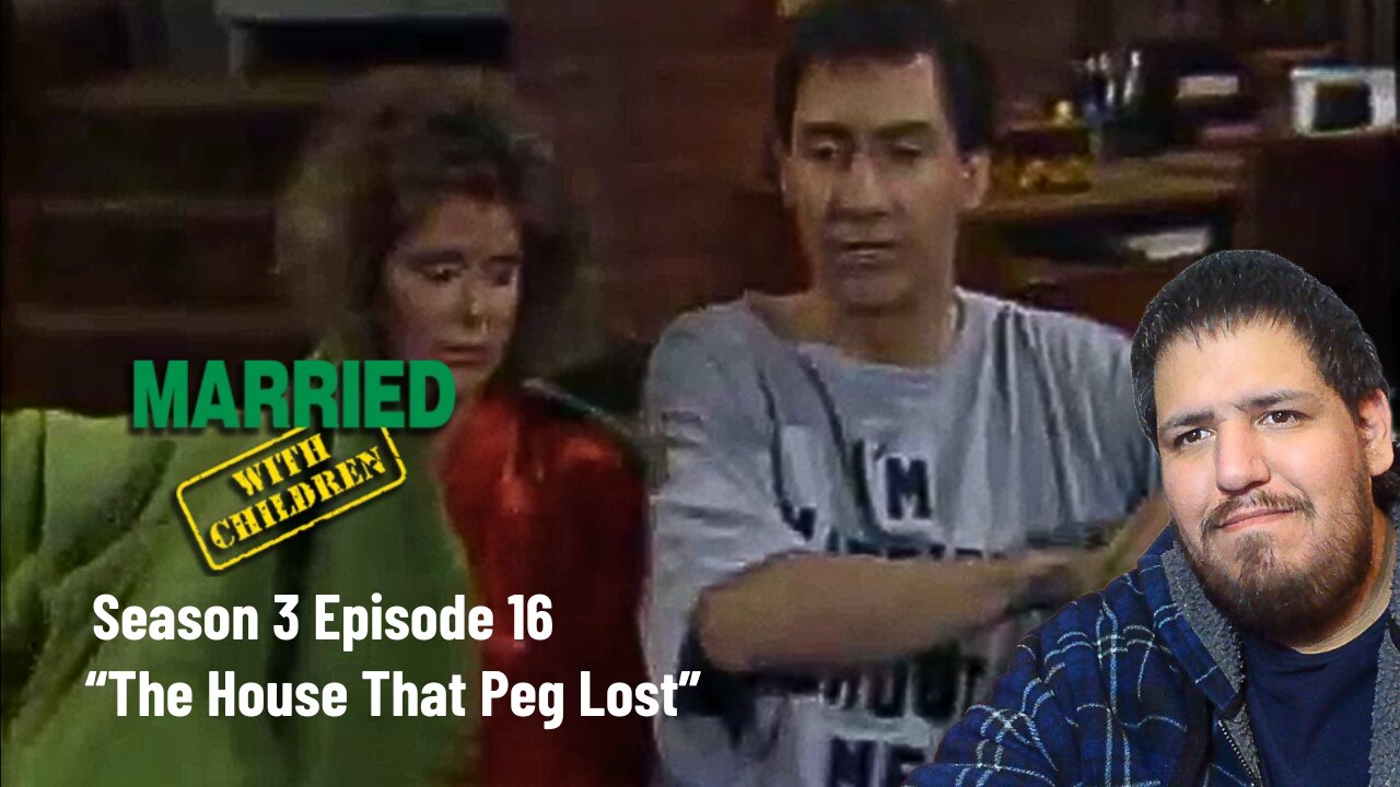 Married With Children | Season 3 Episode 16 | The House That Peg Lost | TV Show Reaction