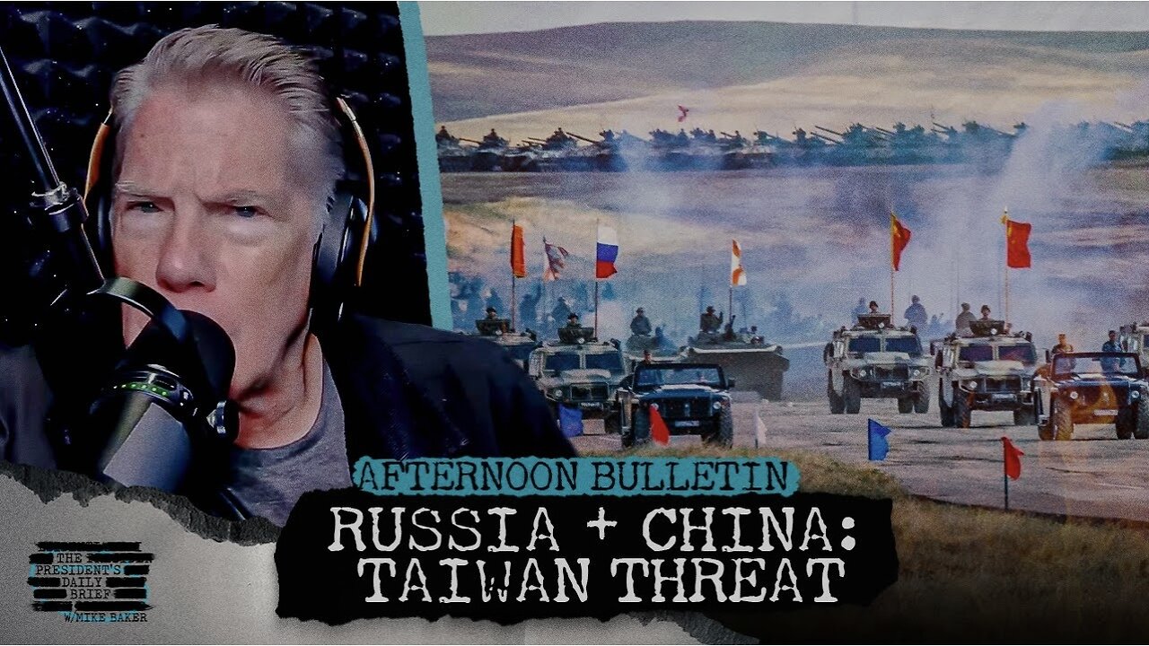 REPORT: Russia Training Chinese Forces To Invade Taiwan & Michigan Church Attack