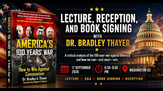 LIVE: BOOK EVENT WITH DR. BRADLEY THAYER AND SPECIAL APPEARANCE BY STEPHEN K. BANNON