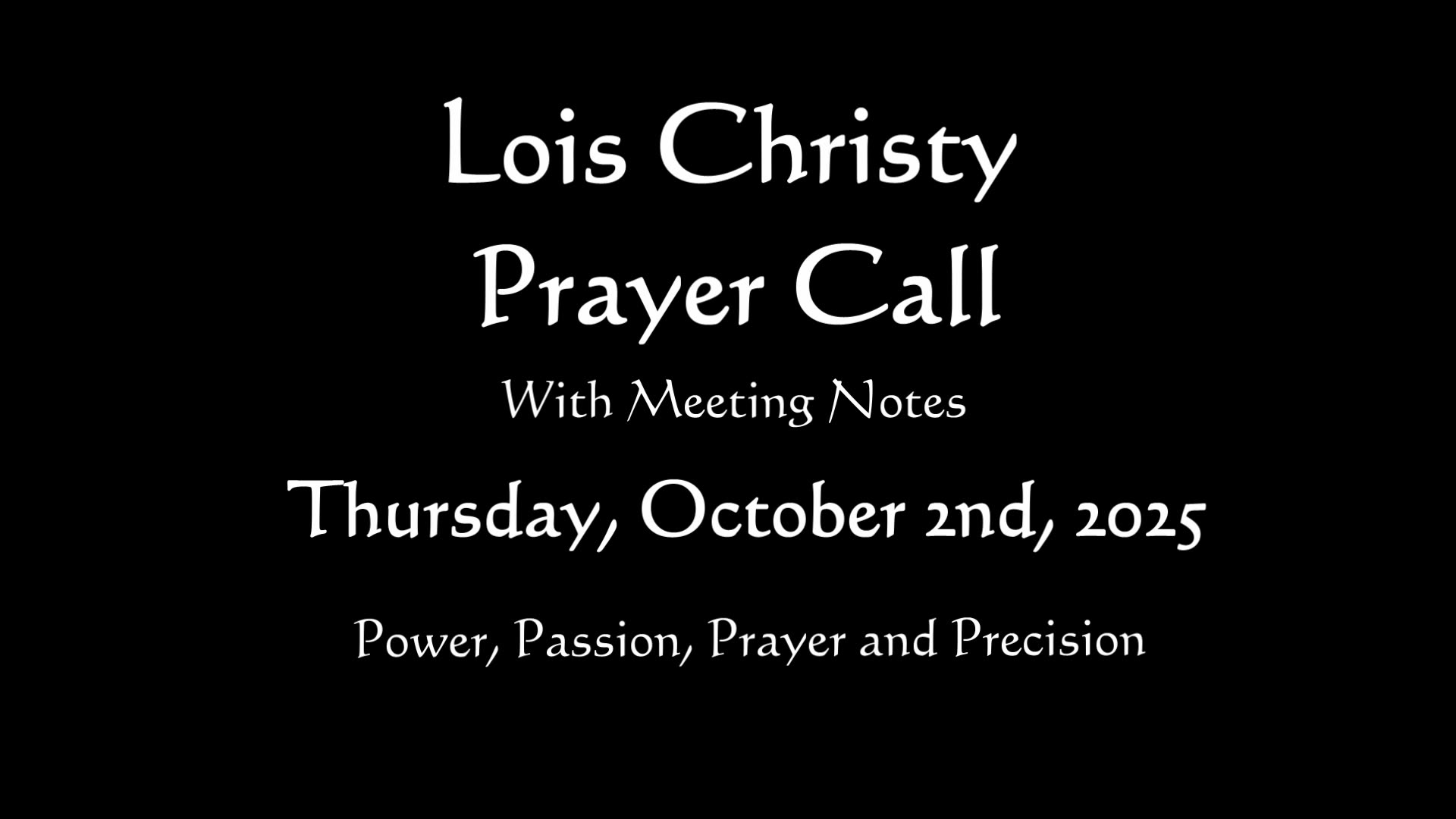 Lois Christy Prayer Group Conference Call for Thursday, October 2nd, 2025