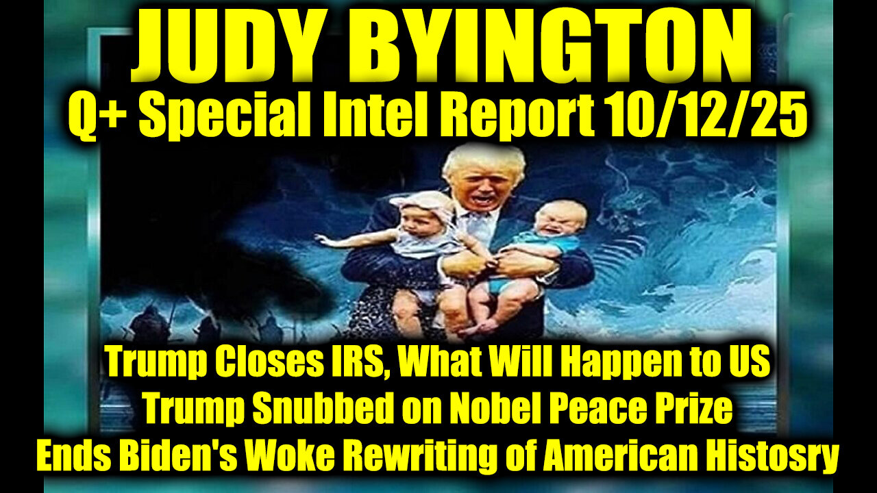Judy Byington: Un-Redacted 10.12.25 - Trump Closes IRS, What Will Happen to US