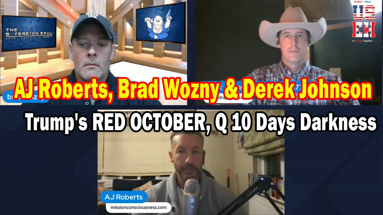 AJ Roberts, Brad Wozny & Derek Johnson Update Today Oct 2: Trumps RED OCTOBER, Q 10 Days Darkness