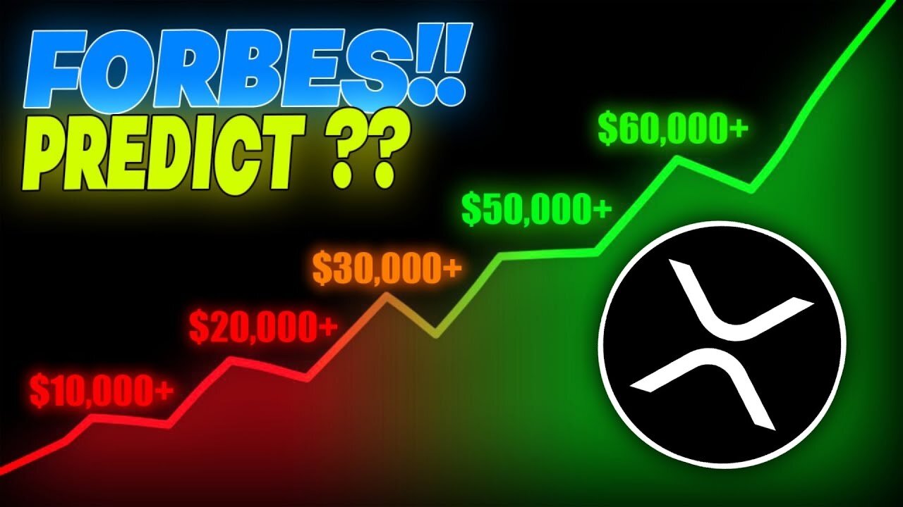 Forbes Predicts XRP to Surpass $60,000