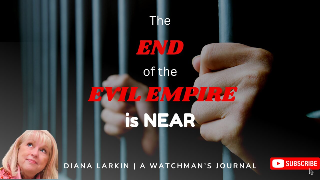Prophecy: The End of the Evil Empire is Near