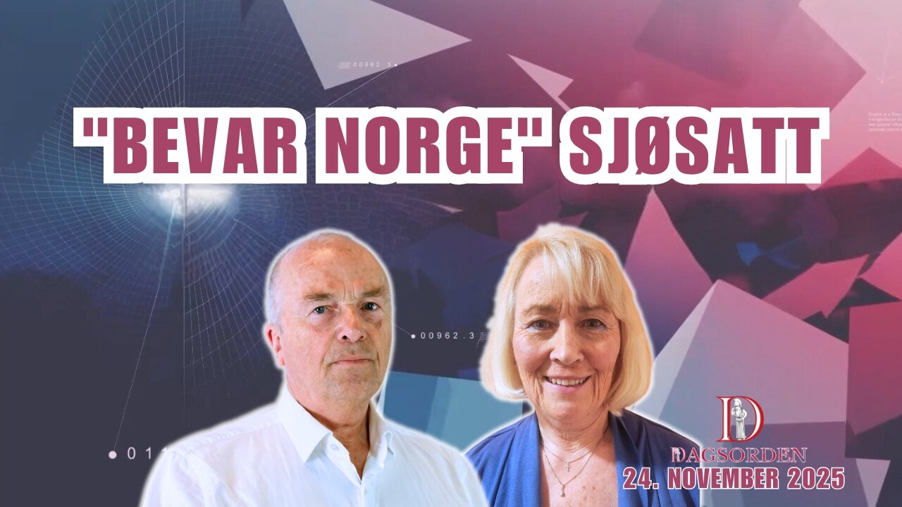 Bevar Norge sjøsatt | Dagsorden 25. November 2025