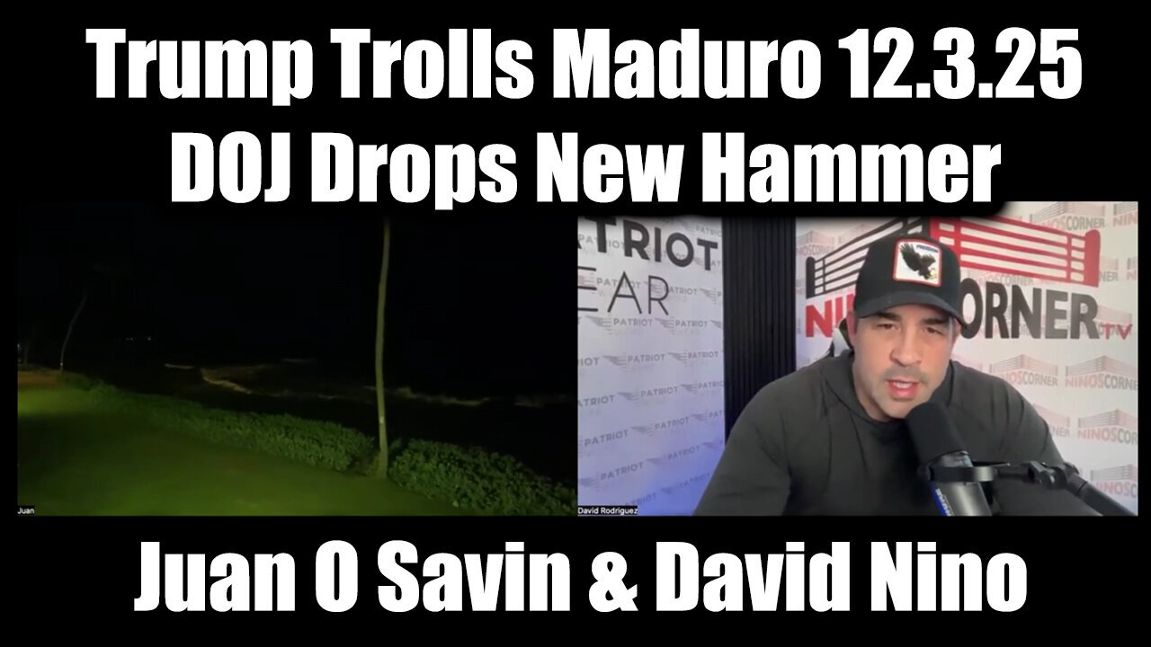 Juan O Savin & David Nino Rodriguez: GITMO Ready 12/3/25 - Mass Arrests of Big Name ALL!