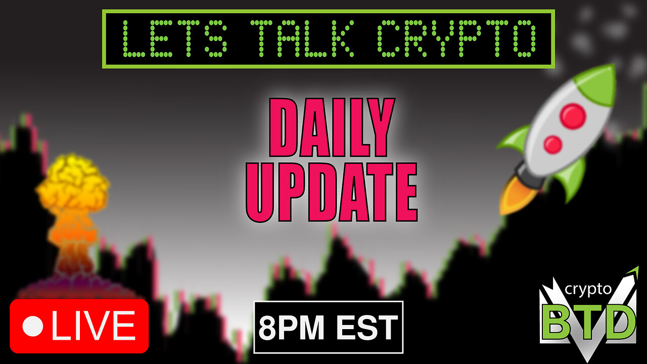 📢DAILY CRYPTO MARKET UPDATE: 👀💥LETS TALK CRYPTO [Bitcoin, Ethereum & ALTS]