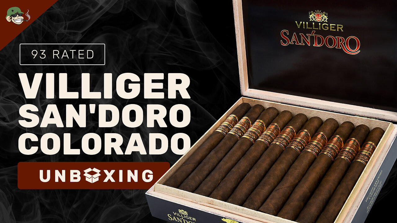 Villiger San’Doro Colorado Cigar Unboxing & First Look | 93-Rated Top 25 Cigar