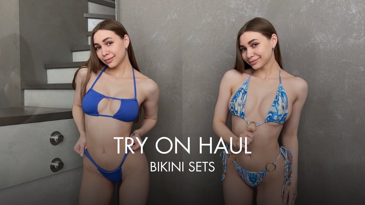 Sexy bikini sets try on haul videos